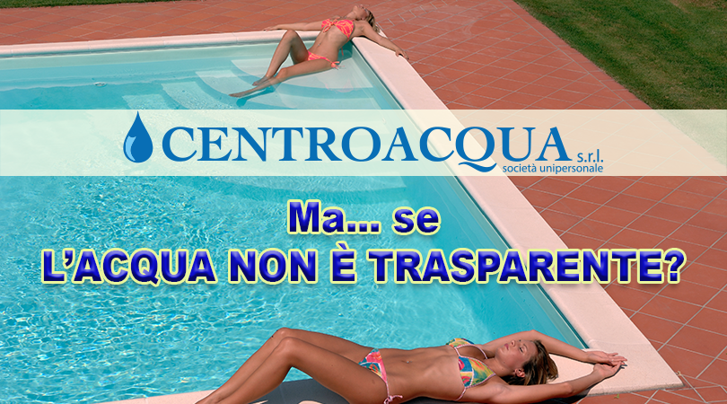 L’ACQUA NON È TRASPARENTE